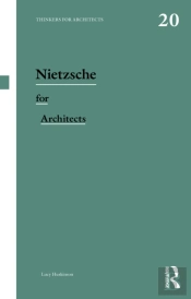 Nietzsche For Architects
