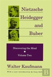 Nietzsche, Heidegger, And Buber