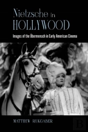 Nietzsche In Hollywood