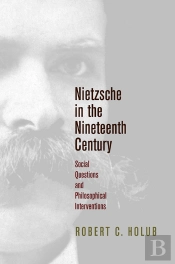 Nietzsche In The Nineteenth Century