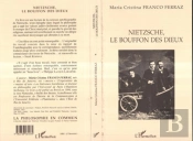 Nietzsche, Le Bouffon Des Dieux