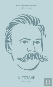 Nietzsche : Le Tragique