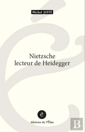 Nietzsche Lecteur De Heidegger