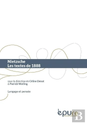 Nietzsche. Les Textes De 1888
