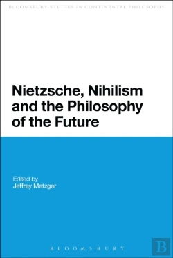 Bertrand.pt - Nietzsche, Nihilism And The Philosophy Of The Future