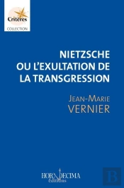 Nietzsche Ou L'Exultation De La Transgression