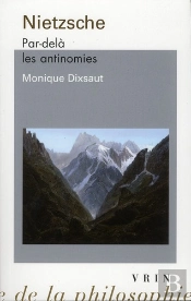 Nietzsche ; Par-Delà Les Antinomies (2e Édition)