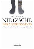 Nietzsche Para Stressados