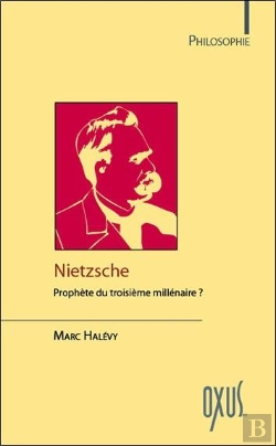 Bertrand.pt - Nietzsche - Prophete Du Troisieme Millenaire ?
