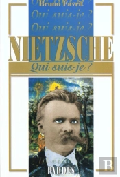 Nietzsche ; Qui Suis-Je