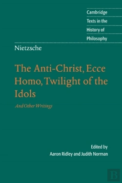 Bertrand.pt - Nietzsche: The Anti-Christ, Ecce Homo, Twilight Of The Idols