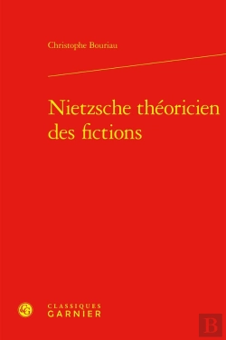 Bertrand.pt - Nietzsche Théoricien Des Fictions