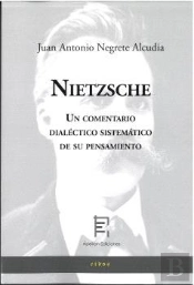 Nietzsche Un Comentario Dialectico Sistematico De Su Pensam