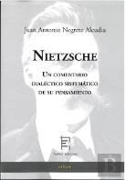 Nietzsche Un Comentario Dialectico Sistematico De Su Pensam