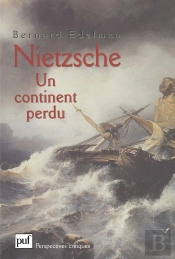 Nietzsche. Un Continent Perdu