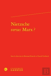 Nietzsche Versus Marx ?