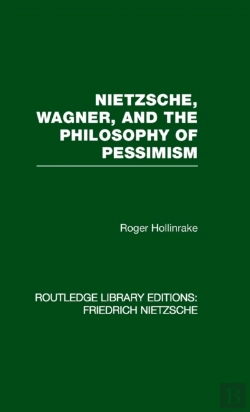 Bertrand.pt - Nietzsche, Wagner And The Philosophy Of Pessimism