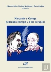 Nietzsche Y Ortega Pensando Europa Y A Los Europeos