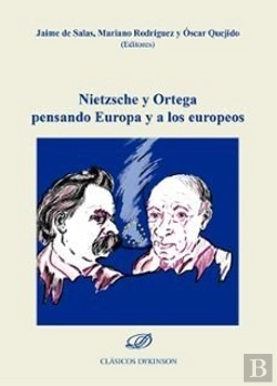 Bertrand.pt - Nietzsche Y Ortega Pensando Europa Y A Los Europeos