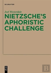 Nietzscheâ€™S Aphoristic Challenge