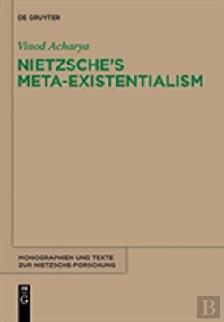 Bertrand.pt - Nietzscheâ€™S Meta-Existentialism