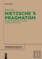 Nietzscheâ´S Pragmatism