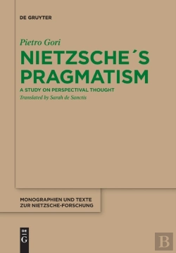 Bertrand.pt - Nietzscheâ´S Pragmatism