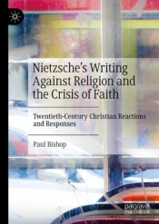 Nietzscheâ€™S Writing Against Religion And The Crisis Of Faith