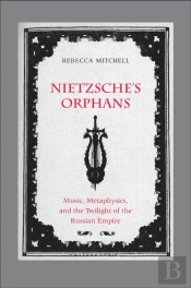 Nietzsche'S Orphans