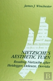 Nietzsche'S Aesthetic Turn