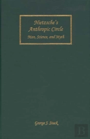 Nietzsche'S Anthropic Circle