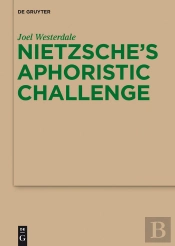 Nietzsches Aphoristic Challenge