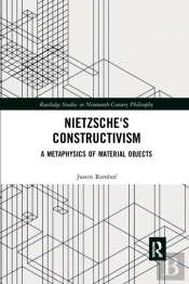 Nietzsche'S Constructivism