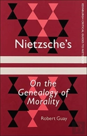 Nietzsche'S On The Genealogy Of Morality