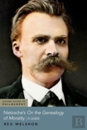 Nietzsche'S On The Genealogy Of Morality