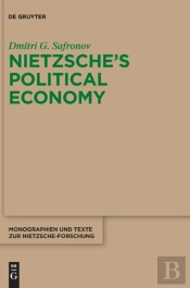 Nietzsche'S Political Economy