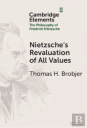 Nietzsche'S Revaluation Of All Values