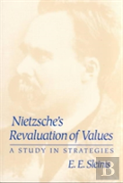 Nietzsche'S Revaluation Of Values