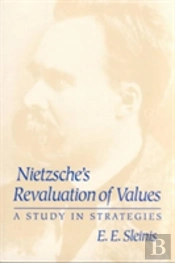 Nietzsche'S Revaluation Of Values