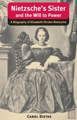 Bertrand.pt - Nietzsche'S Sister And The Will To Power
