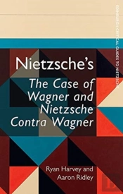 Nietzsche'S The Case Of Wagner And Nietzsche Contra Wagner