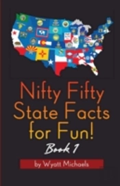 Nifty Fifty State Facts For Fun! Book 1