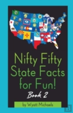 Bertrand.pt - Nifty Fifty State Facts For Fun! Book 2