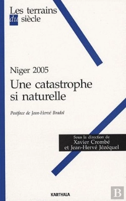 Bertrand.pt - Niger 2005 ; Une Catastrophe Si Naturelle