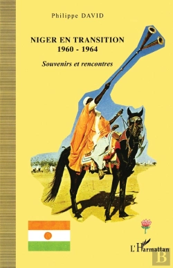 Bertrand.pt - Niger En Transition (1960-1964) ; Souvenirs Et Rencontres