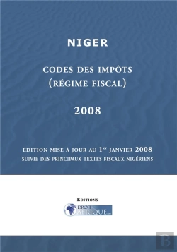 Bertrand.pt - Niger ; Régime Fiscal ; Code Des Impôts (Édition 2008)