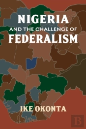 Nigeria And The Challenge Of Federalism