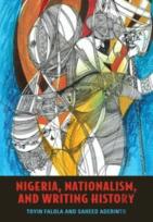 Nigeria, Nationalism, And Writing History