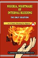 Nigeria, Nightmare Of Internal Bleeding - The Only Solution