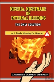 Nigeria, Nightmare Of Internal Bleeding - The Only Solution